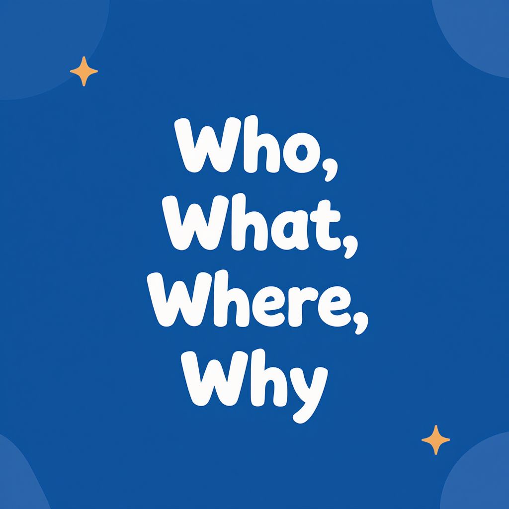 Wh-Questions คืออะไร? (Who, What, Where) ถามตอบอังกฤษอย่างโปร